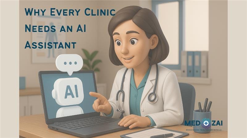 Why Every Clinic Needs an AI Assistant